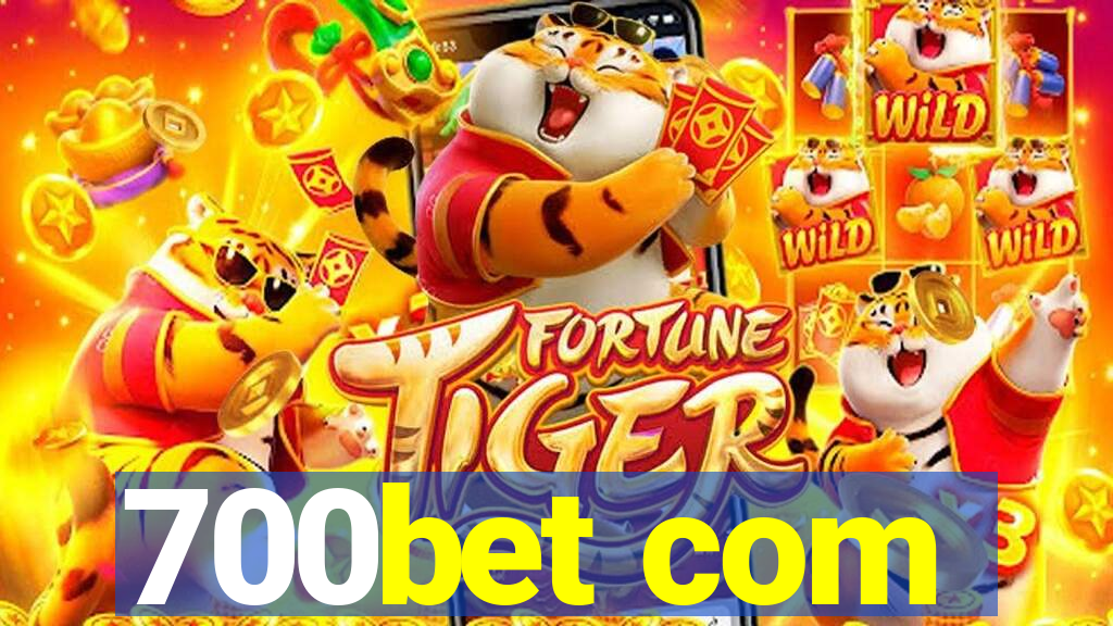700bet com